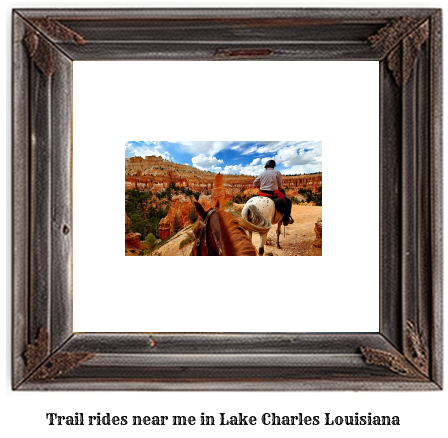 trail rides near me in Lake Charles, Louisiana